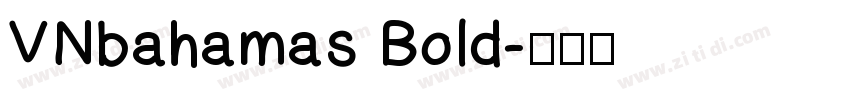 VNbahamas Bold字体转换